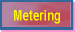 Metering