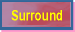 Surround